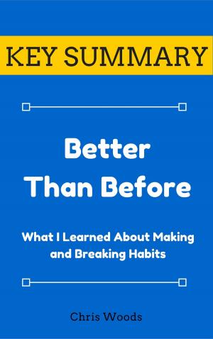 bigCover of the book [KEY SUMMARY] Better Than Before by 