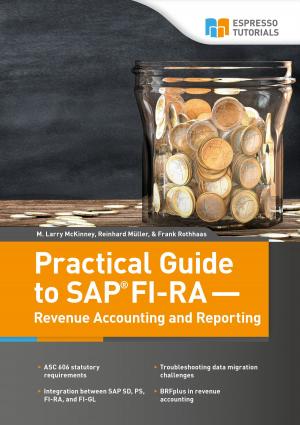 Cover of the book Practical Guide to SAP FI-RA — Revenue Accounting and Reporting by Bert Vanstechelman, Chris Walravens, Christophe Decamps
