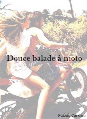Cover of the book Douce balade à moto by Moon Lightwood