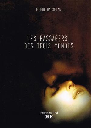 Cover of the book Les Passagers des Trois Mondes by Melissa Belle