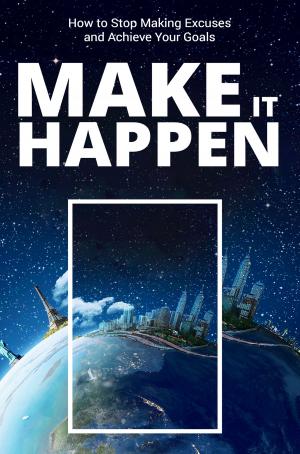Cover of the book Make It Happen by James Smith