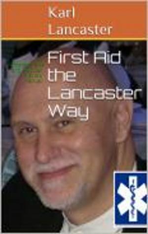 bigCover of the book First Aid the Lancaster Way by 