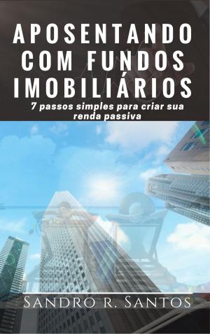 Book cover of Aposentando com Fundos Imobiliários