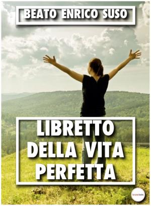 Cover of the book Libretto della vita perfetta by Jeremy Feldman, Wiki Brigades