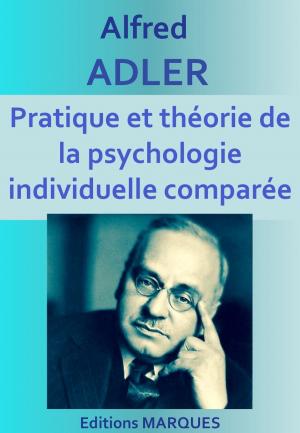 Cover of the book Pratique et théorie de la psychologie individuelle comparée by Léon Bourgeois