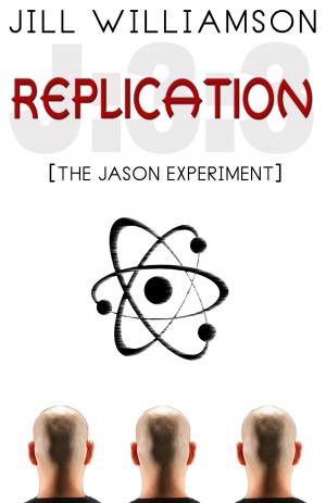 Cover of the book Replication: The Jason Experiment by Sunshine G. Bruno