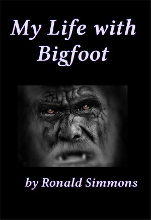 Cover of the book My Life With Bigfoot by Harry Bates
