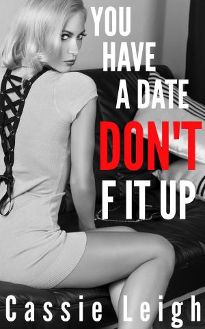 Cover of the book You Have a Date, Don't F It Up by Dr. Annie Zac Poonen