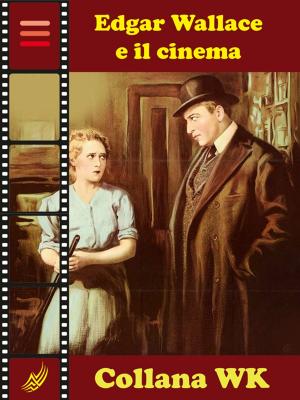 Book cover of Edgar Wallace e il Cinema