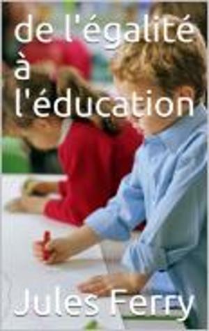 Book cover of de l'égalité à l'éducation