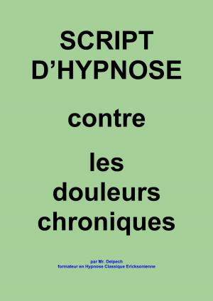 Cover of the book Pour gérer les douleurs chroniques by Jean-Marie Delpech-Thomas