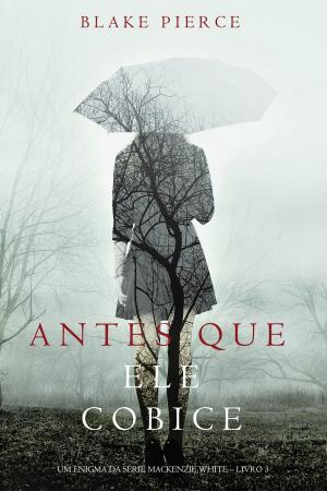 Cover of the book Antes Que Ele Cobice (Um Enigma Mackenzie White—Livro 3) by Annie Anderson