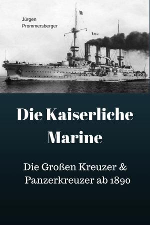 Cover of the book Die Kaiserliche Marine by Theodore Roosevelt