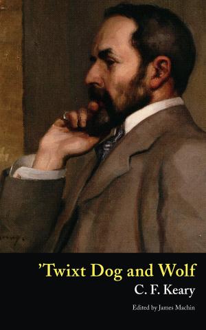 Cover of the book 'Twixt Dog and Wolf by A. E. Ellis, Andrew Sinclair