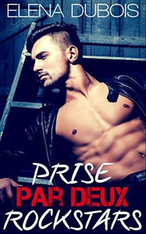 Cover of the book Prise par deux Rockstars by Jayme Knight