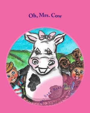 Cover of the book Oh, Mrs. Cow by Jeni Frontera