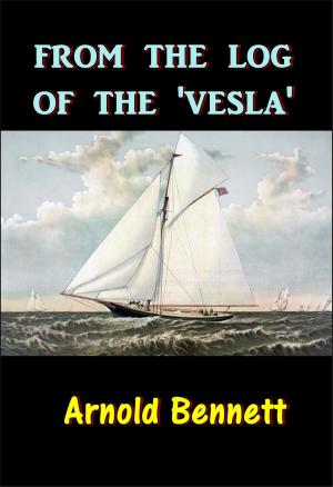 Cover of the book From the Log of the 'Vesla' by Jeffery Farnol
