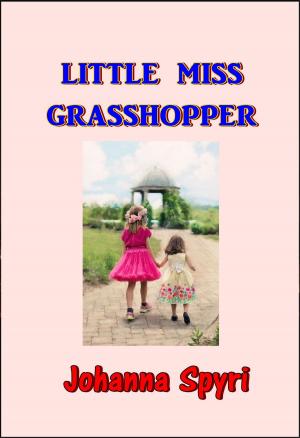Book cover of Little Miss Grasshopper
