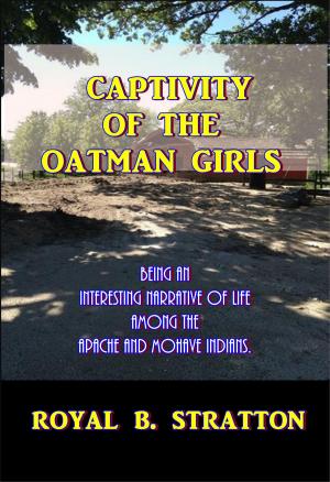Cover of the book Captivity of the Oatman Girls by Robert Buchanan