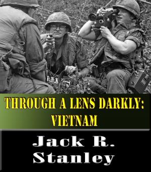 Book cover of Through A Lens Darkly: Vietnam