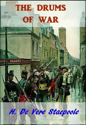 Cover of the book The Drums of War by Mrs George de Horne Vaizey