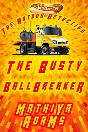 Cover of the book The Busty Ballbreaker by Michael Allegretto