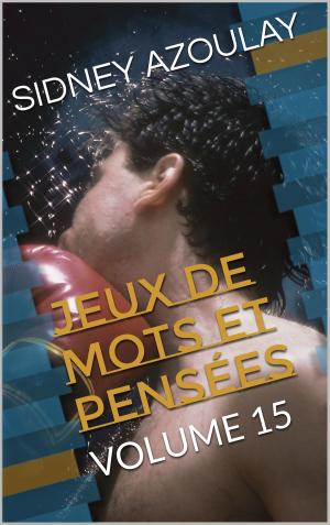 Cover of the book JEUX DE MOTS ET PENSÉES by Karen Rae Christopherson, MICHELE MURRAY, Al Marlowe