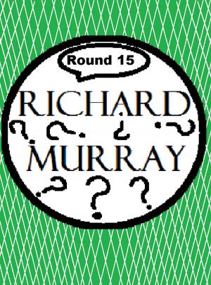 bigCover of the book Richard Murray Thoughts Round 15 by 