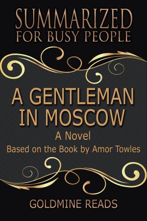 Book cover of Summary: A Gentleman in Moscow - Summrized for Busy People