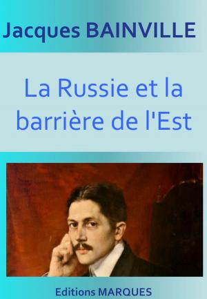 Cover of the book La Russie et la barrière de l'Est by Charles Nodier