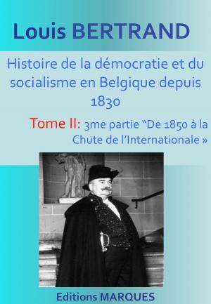 bigCover of the book Histoire de la démocratie et du socialisme en Belgique depuis 1830 by 