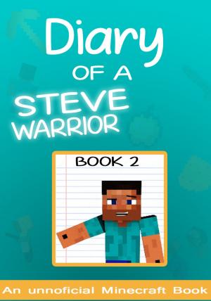Book cover of Diary of a Minecraft Steve Warrior Book 2