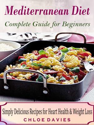Cover of the book Mediterranean Diet Complete Guide for Beginners by Jaime Ford