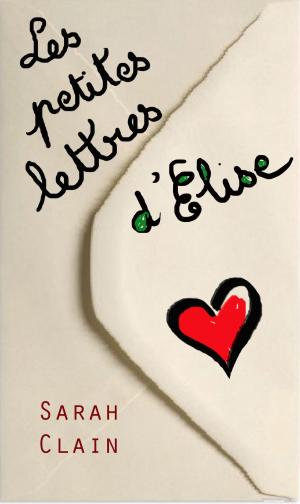 Cover of the book Les petites lettres d'Elise by Natalie Anderson