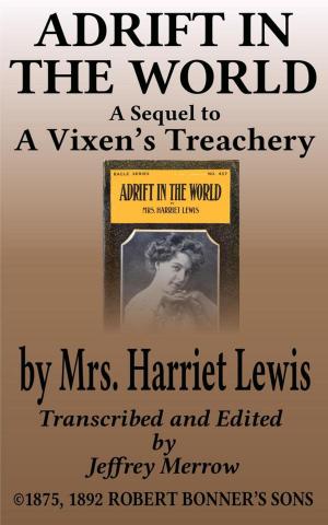 Cover of the book Adrift in the World by Mrs. Harriet Lewis