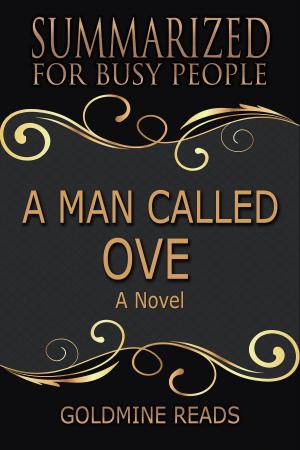 Cover of the book Summary: A Man Called Ove - Summarized for Busy People by Rick Zabel