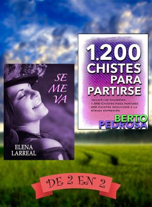 Book cover of Se me va & 1200 Chistes para partirse