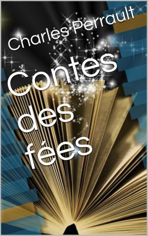 Cover of the book Contes des fées by Jean Des Érables