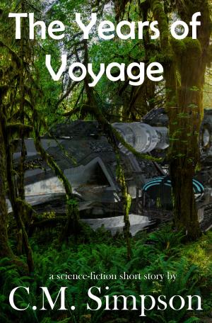 Cover of the book The Years of Voyage by Carlie Simonsen