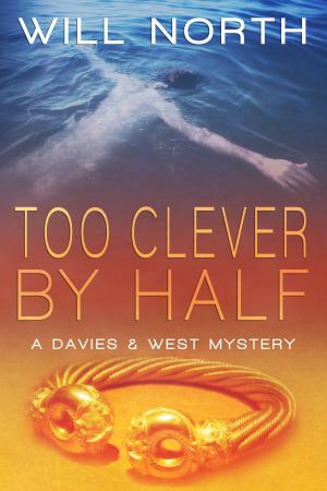Cover of the book Too Clever By Half by Alice Webb