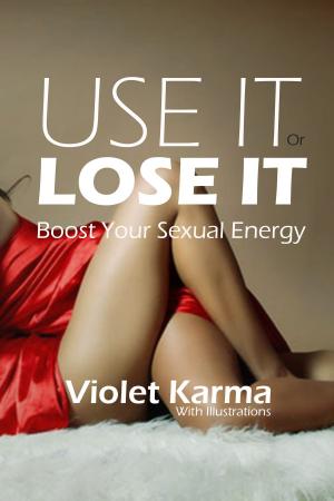 Cover of the book Use It Or Lose It by Zoe Jasmine