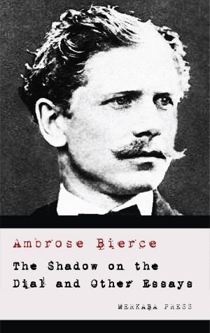 Cover of the book The Shadow on the Dial and Other Essays by Anton Chekhov