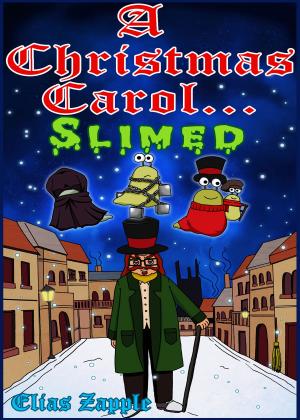 Book cover of A Christmas Carol... Slimed