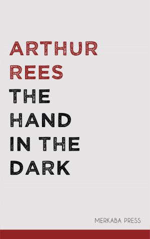 Cover of the book The Hand in the Dark by Roxana Nastase