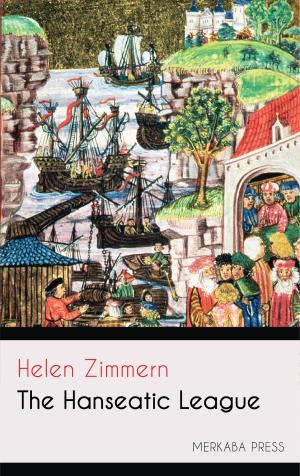 Cover of the book The Hanseatic League by Elena A. Webb, Jane Pronina, Kate Savushkina