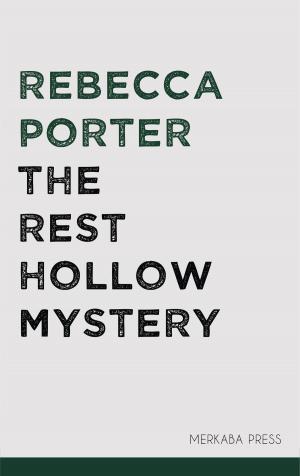 Cover of the book The Rest Hollow Mystery by C J Edwards