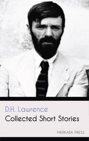 Cover of the book Collected Short Stories by D. H. Lawrence