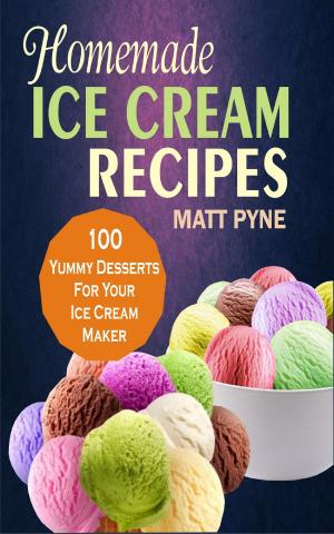 Cover of the book Homemade Ice Cream Recipes by Melody Ambers