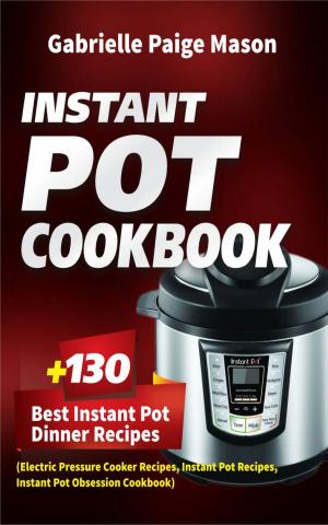 Cover of the book Instant Pot Cookbook by Paulette Mitchell