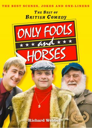 Cover of the book Only Fools and Horses (The Best of British Comedy) by Ian King